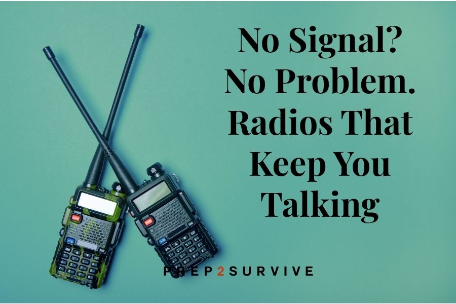 Talk to Me: Best Walkie‑Talkies for Prep & Every Day + Why Radio Types Actually Matter