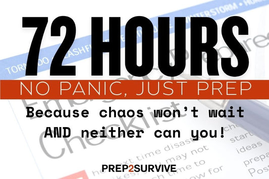72 Hours Can Change Everything: Why You Need This eBook from Prep2Survive