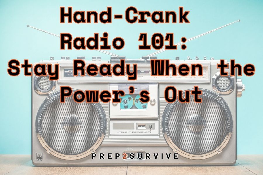 How to Use a Hand-Crank Radio (and Why You Need One)