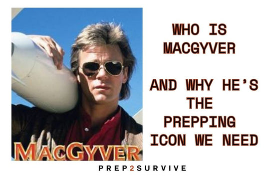 Who Is MacGyver and Why He’s the Prepping Icon We Need