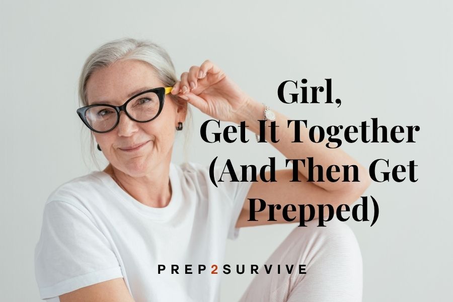 For Women Who Don’t Panic—They Prep