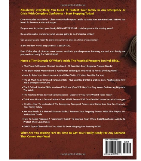 The Practical Prepper’s Survival Bible: Your Complete Guide To Crisis Preparation With 100+ No Grid Survival Projects, Homesteading, Canning, Off Grid Living, Medicine, Water Filtration & More Paperback