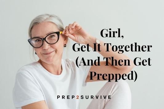 For Women Who Don’t Panic—They Prep
